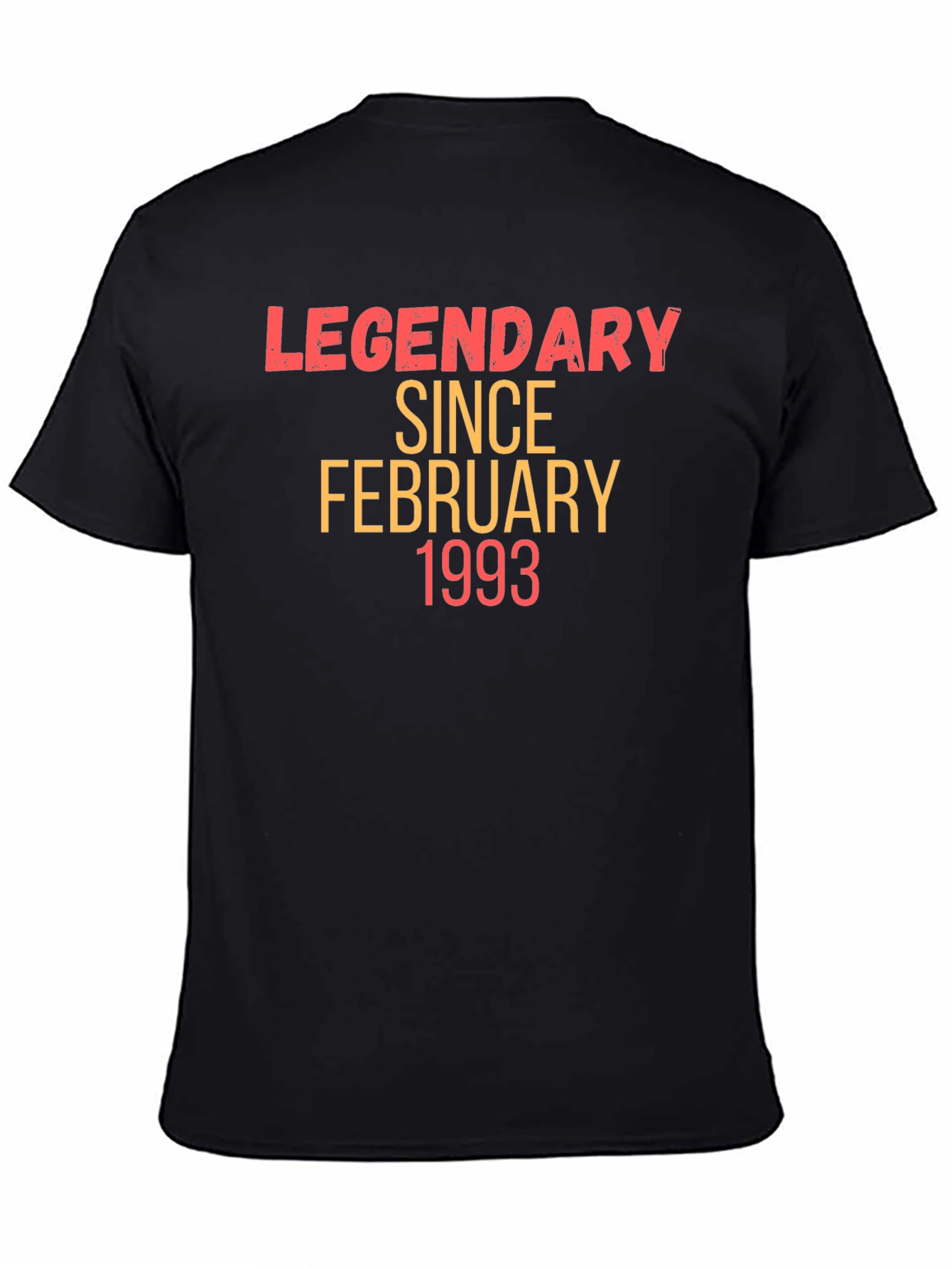 Legendary Since February 1993 T-Shirt