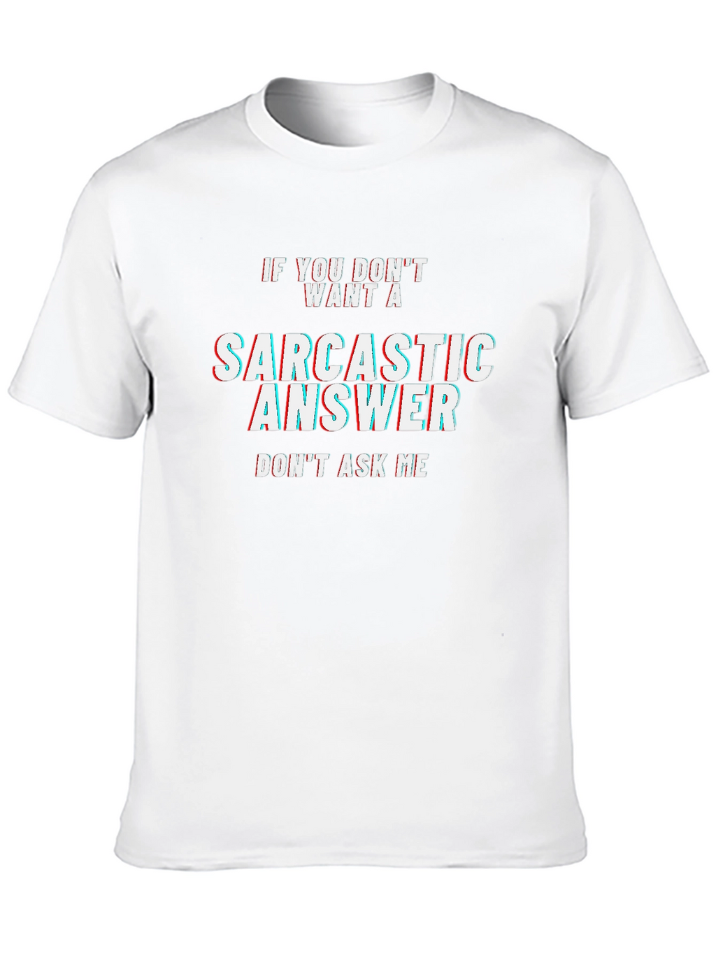 Sarcastic Answer Black T-Shirt