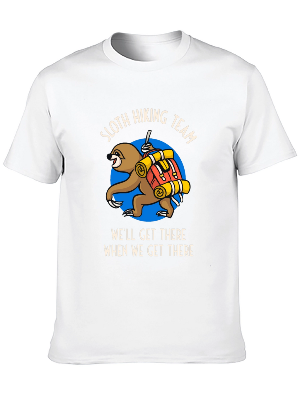 Sloth Hiking Team T-Shirt - Well Get There