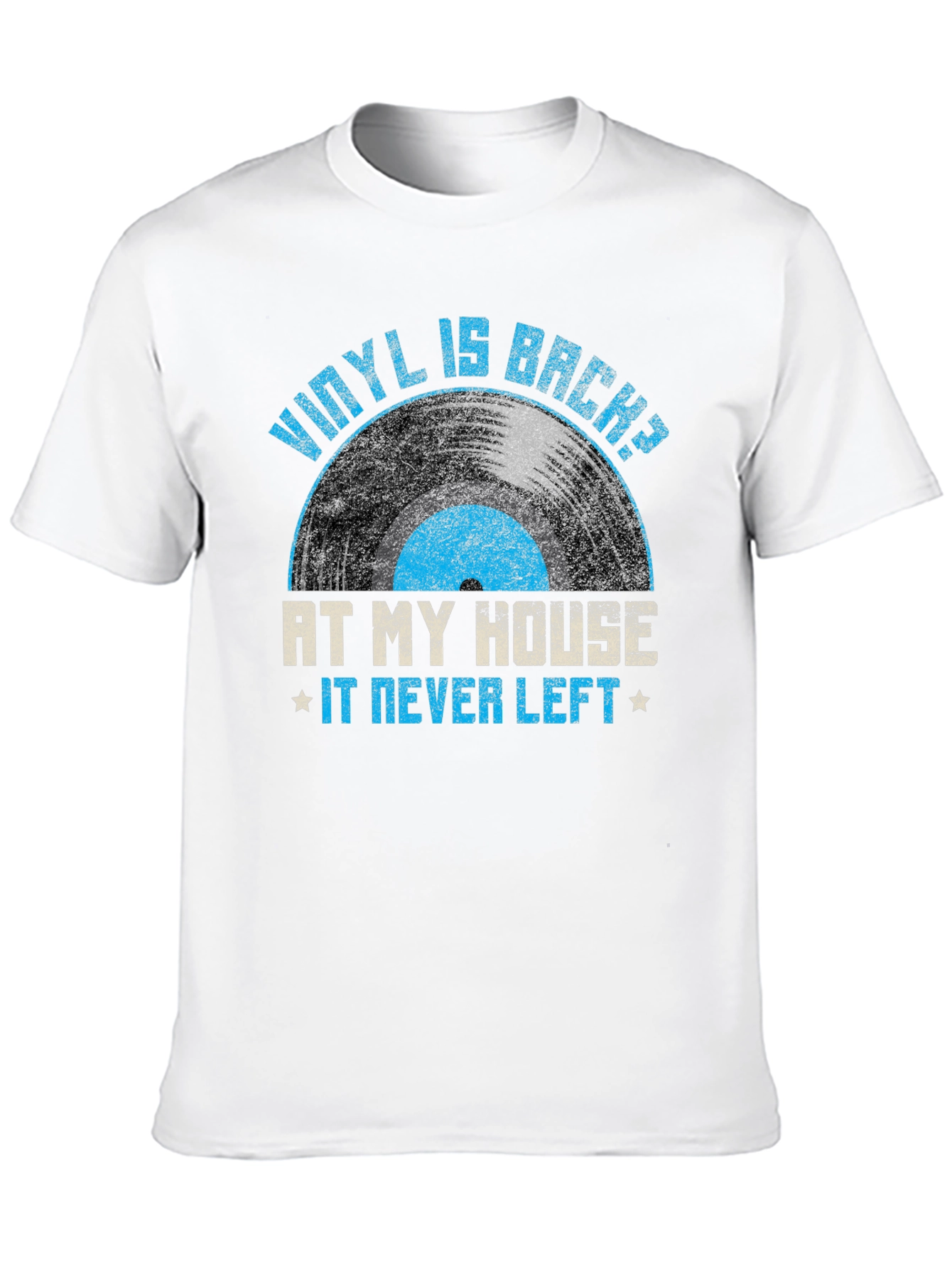 Vinyl is Back T-Shirt - At My House It Never Left