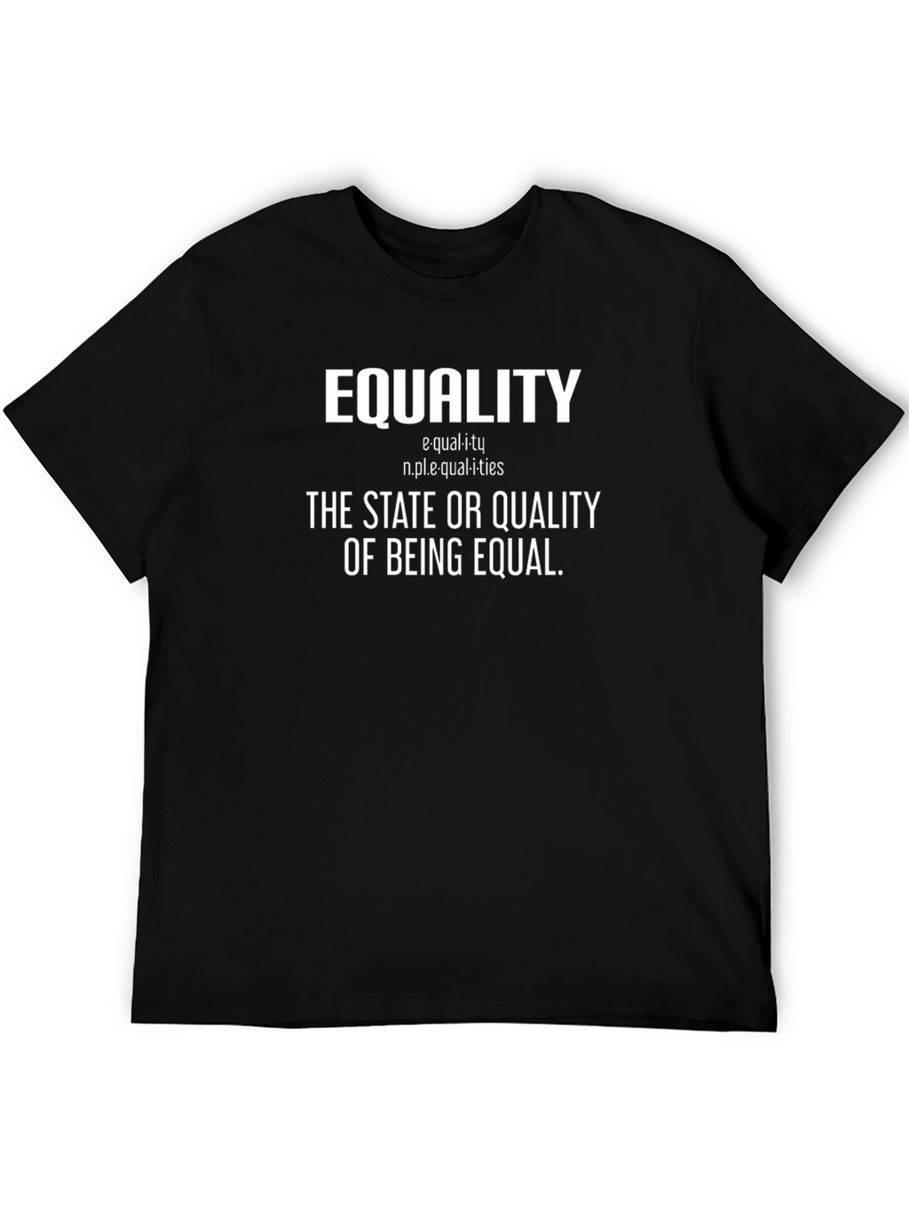 Equality Definition T-Shirt - Equal Rights Advocate Tee