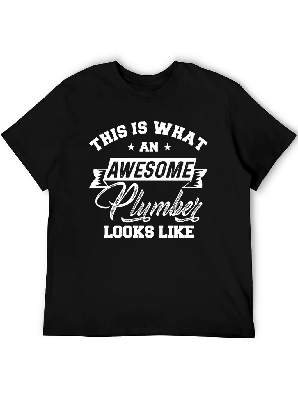 Awesome Plumber T-Shirt - Black