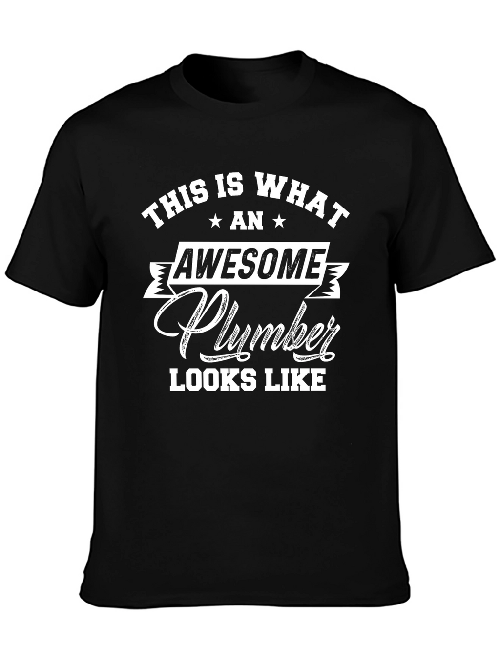 Awesome Plumber T-Shirt - Black