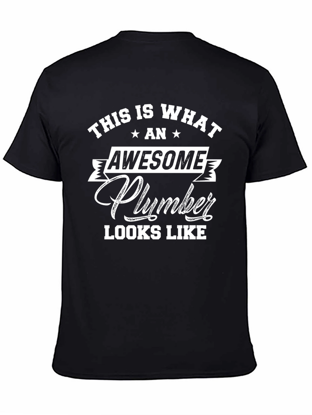 Awesome Plumber T-Shirt - Black