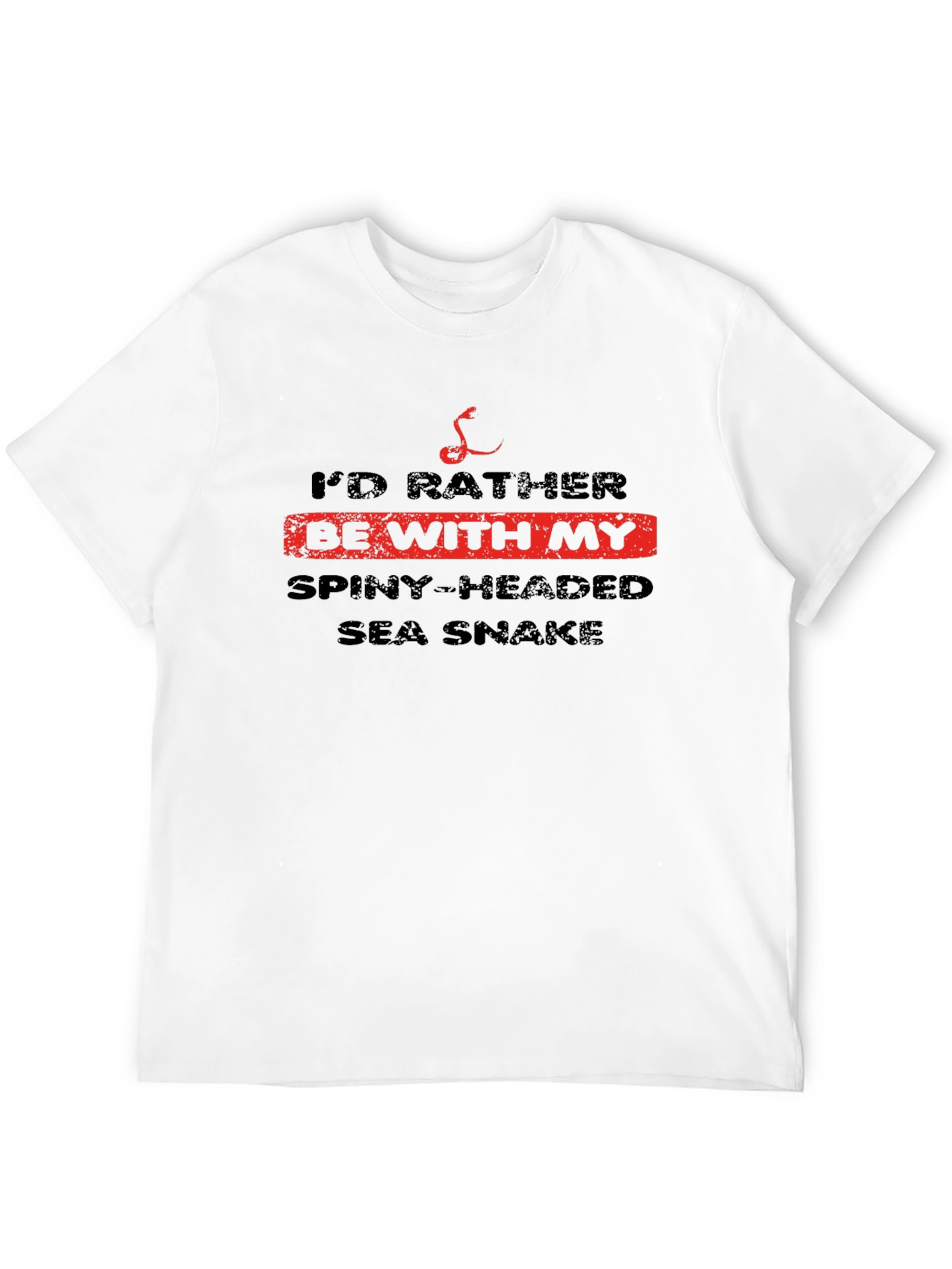 Id Rather Be With My Spiny-Headed Sea Snake T-Shirt