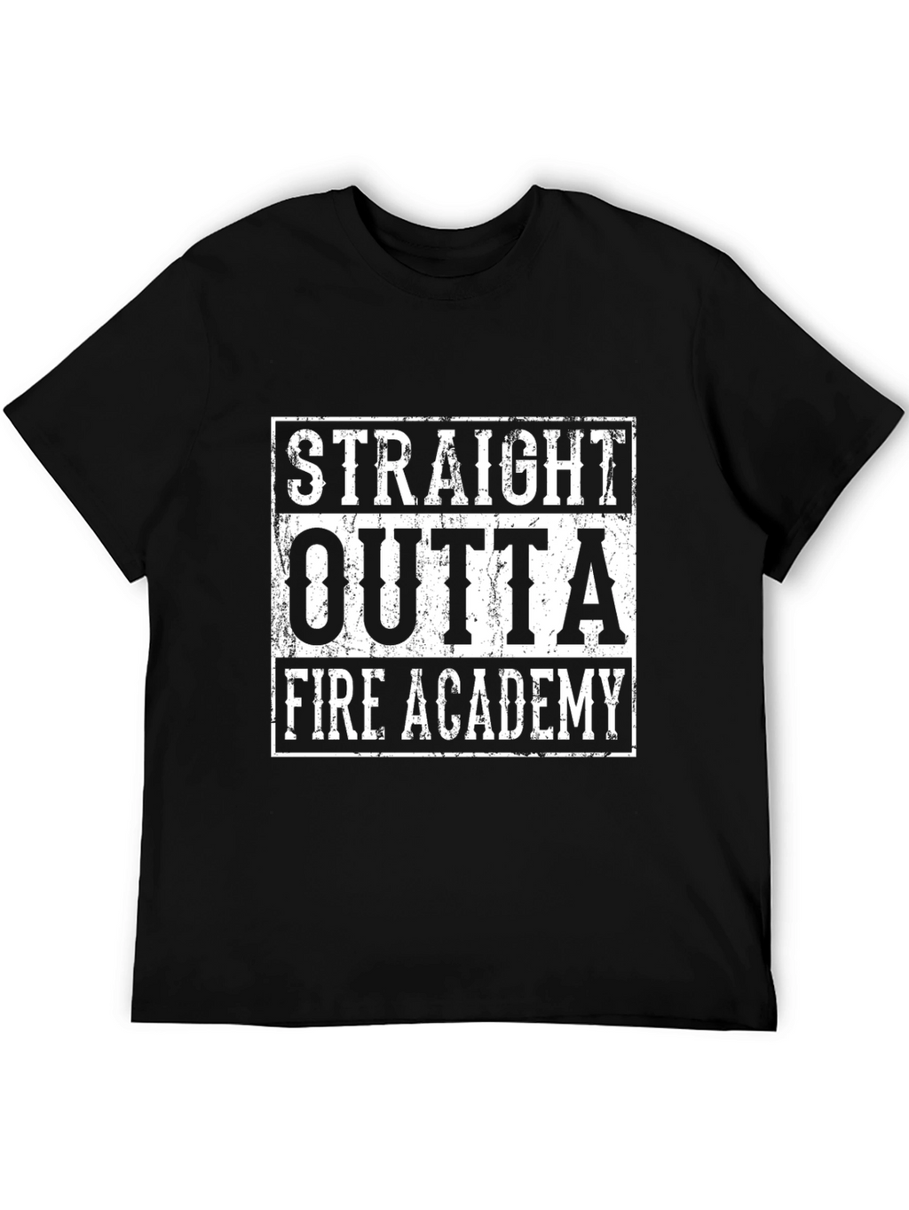 Straight Outta Fire Academy Black T-Shirt
