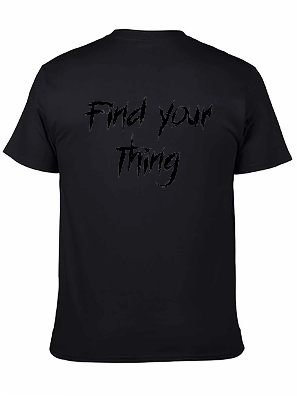 Find Your Thing Black T-Shirt