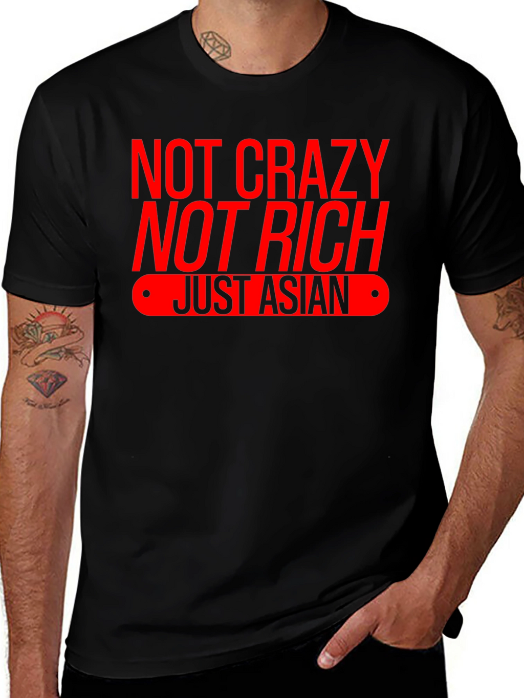 Not Crazy Not Rich Just Asian T-Shirt