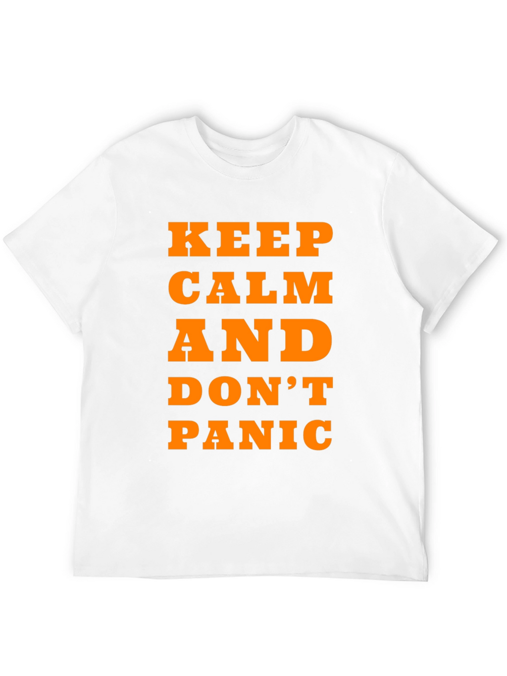 Keep Calm and Dont Panic T-Shirt - Black