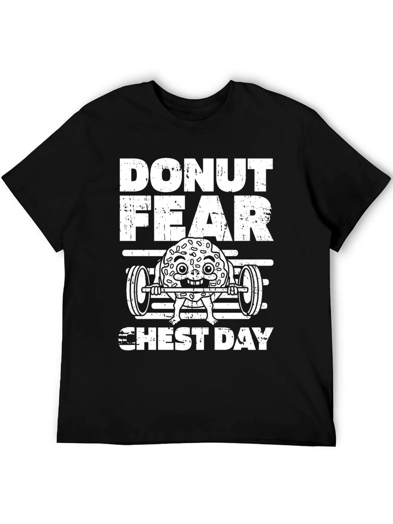 Donut Fear Chest Day Funny Workout Gym T-Shirt