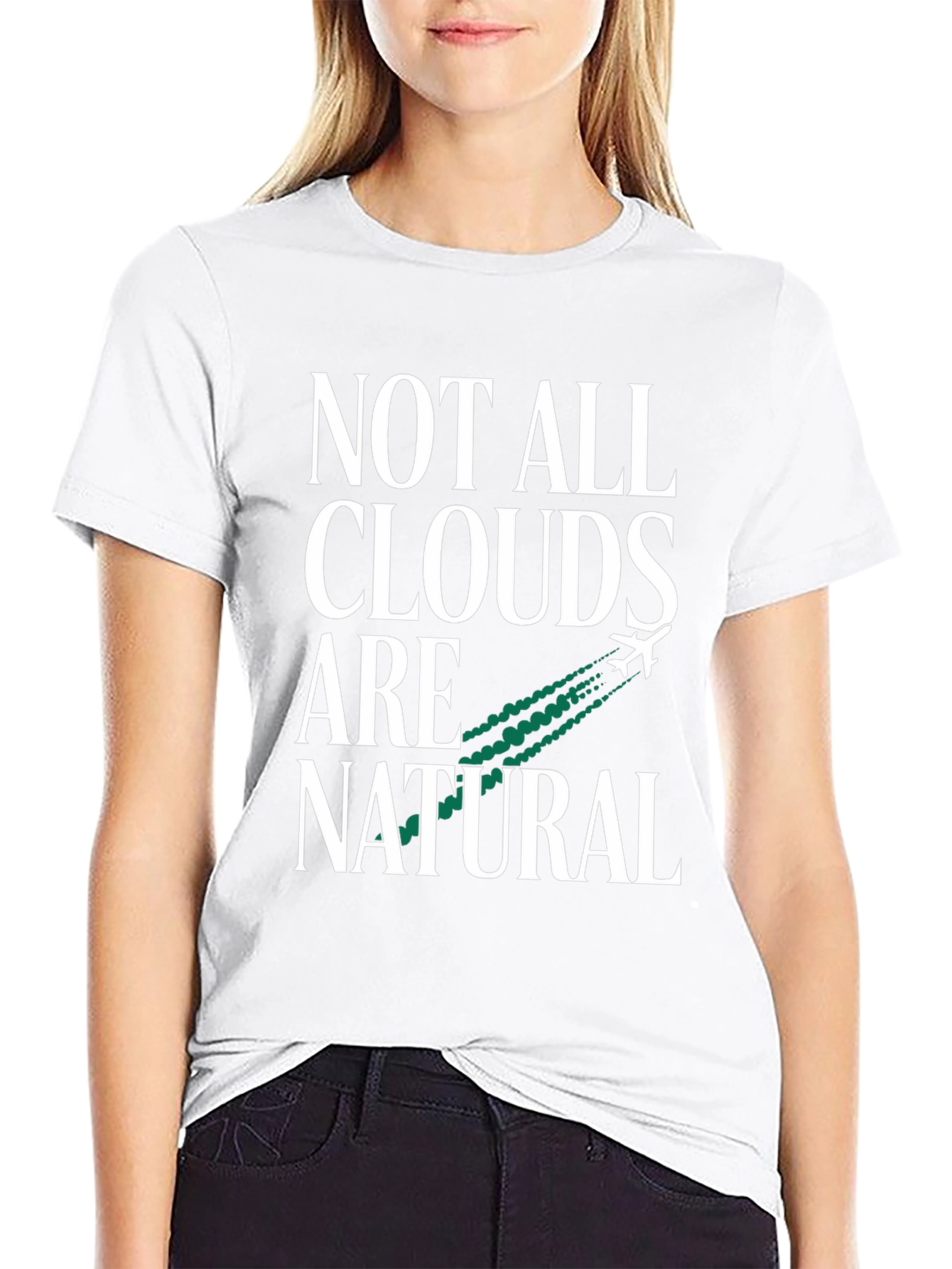 Not All Clouds Are Natural Graphic Tee