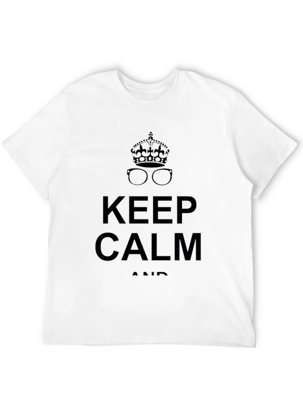 Keep Calm Crown & Glasses Graphic Tee