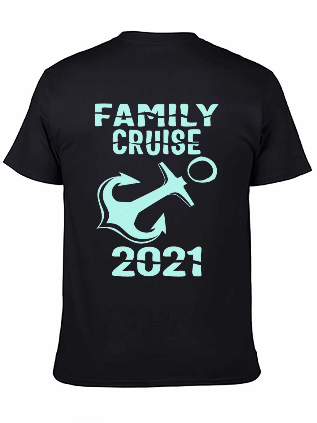 Family Cruise 2021 Anchor T-Shirt