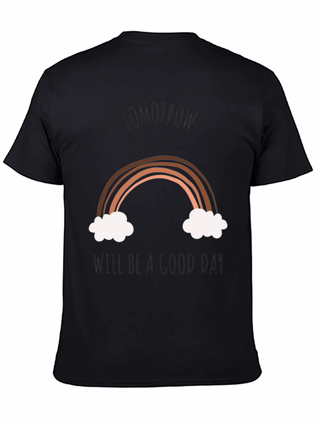 Tomorrow Will Be A Good Day Graphic Tee