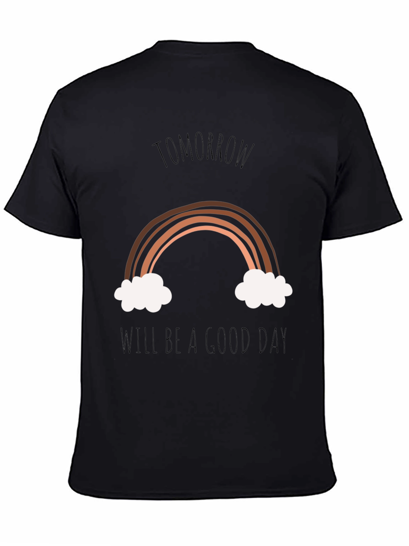 Tomorrow Will Be A Good Day Graphic Tee