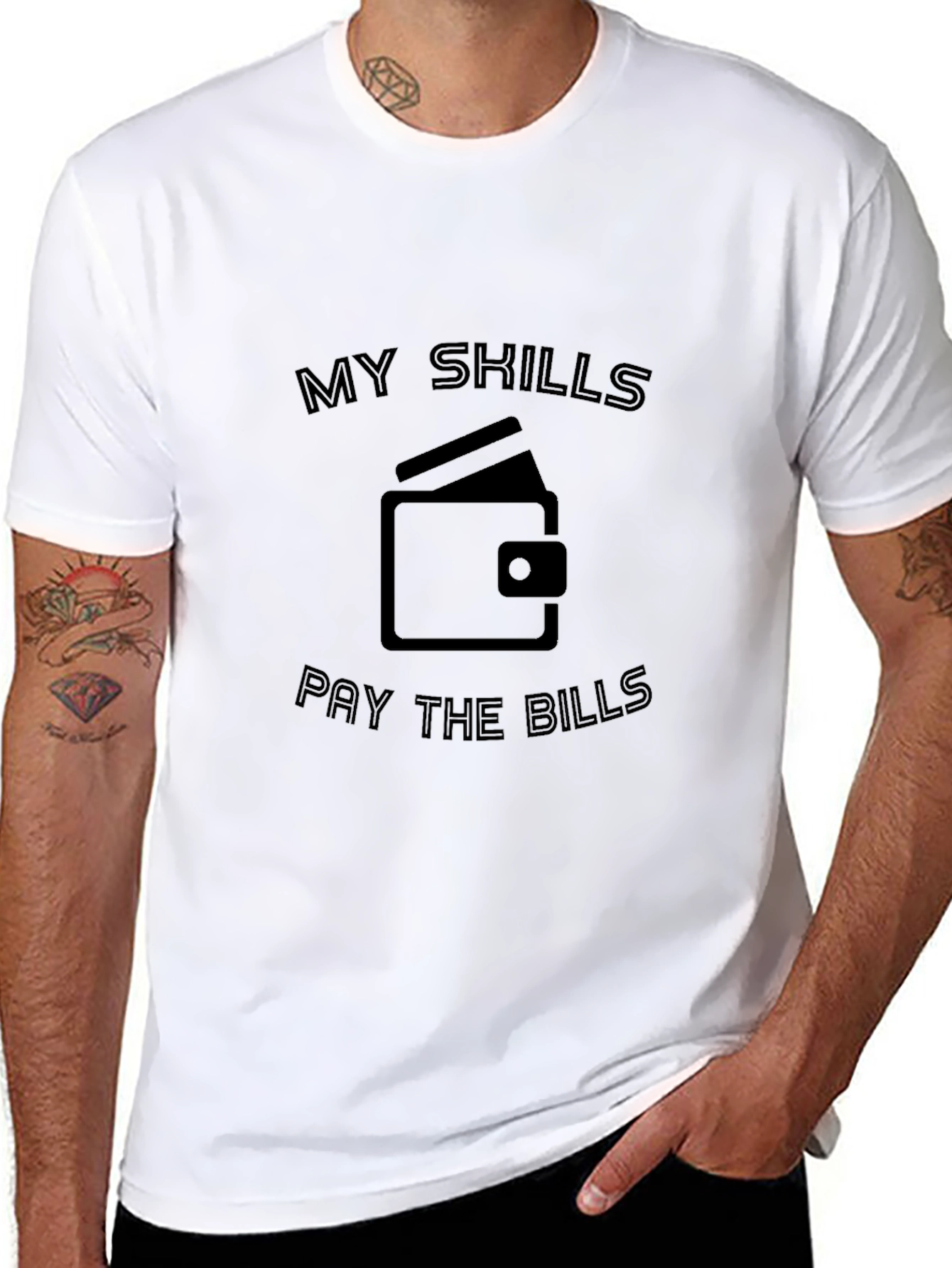 My Skills Pay The Bills T-Shirt