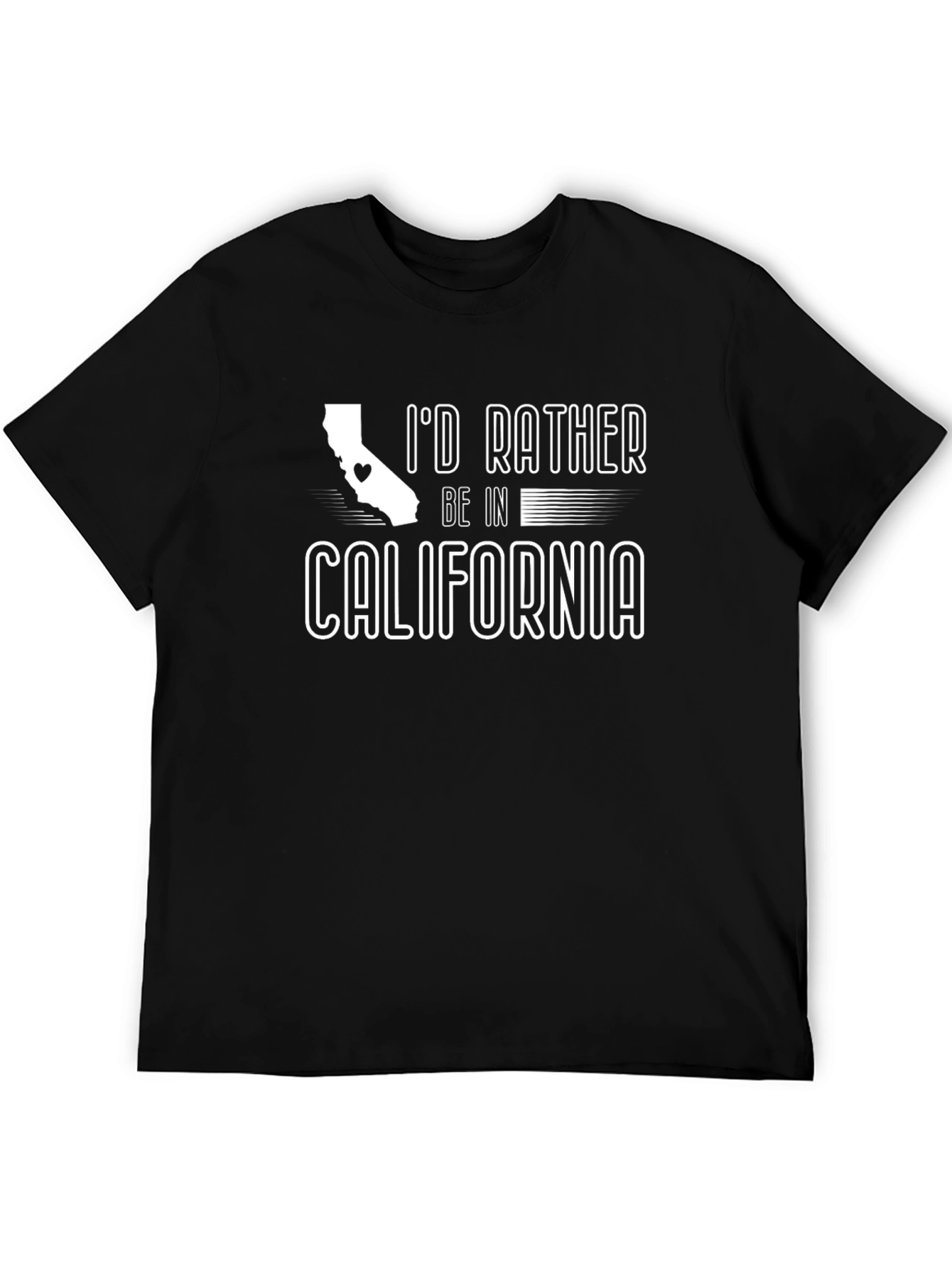 Id Rather Be In California T-Shirt