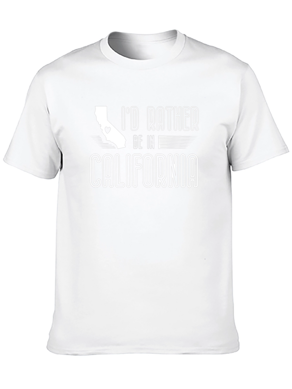 Id Rather Be In California T-Shirt