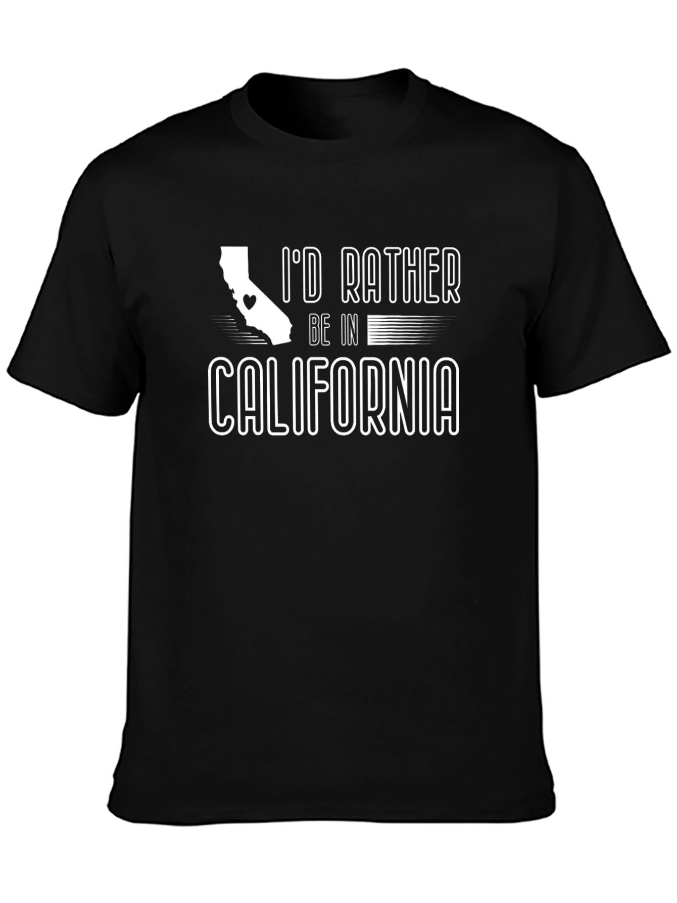 Id Rather Be In California T-Shirt