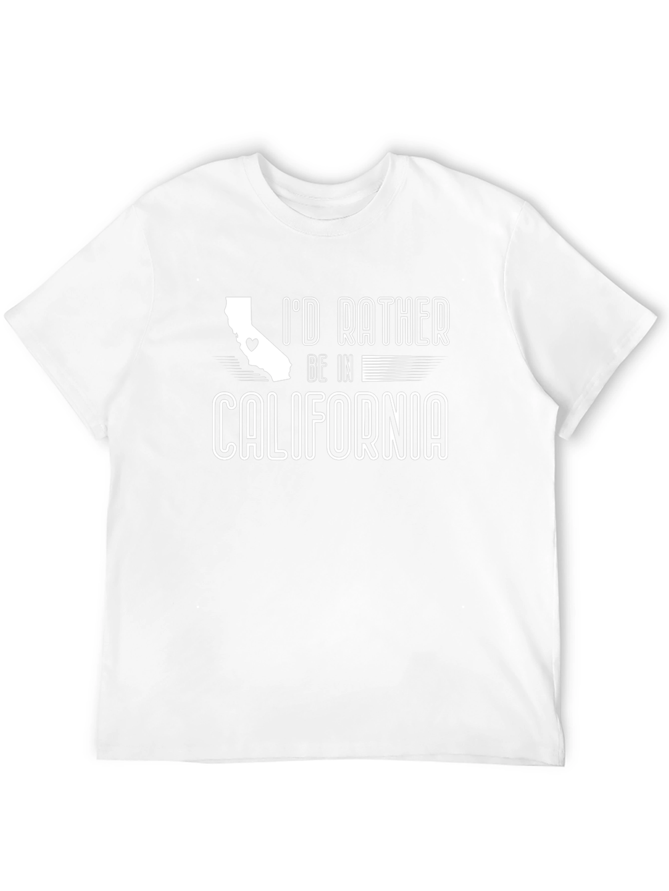 Id Rather Be In California T-Shirt