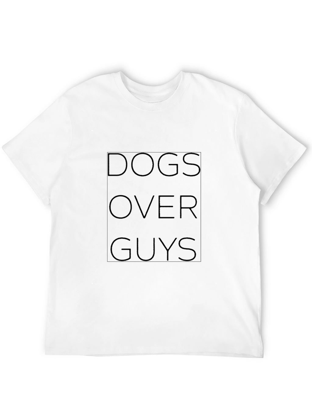 Dogs Over Guys Black T-Shirt