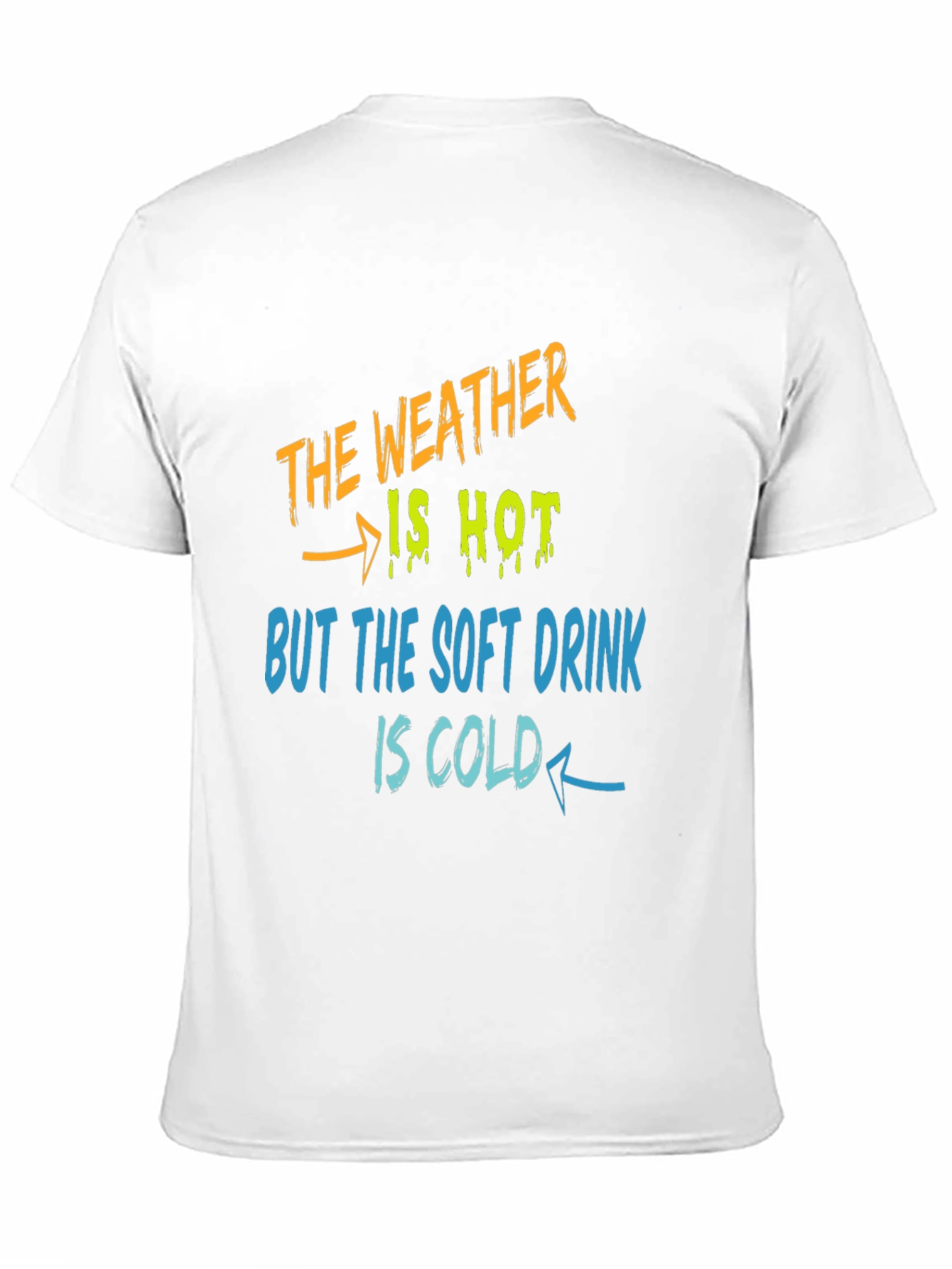 Weather Hot Soft Drink Cold T-Shirt