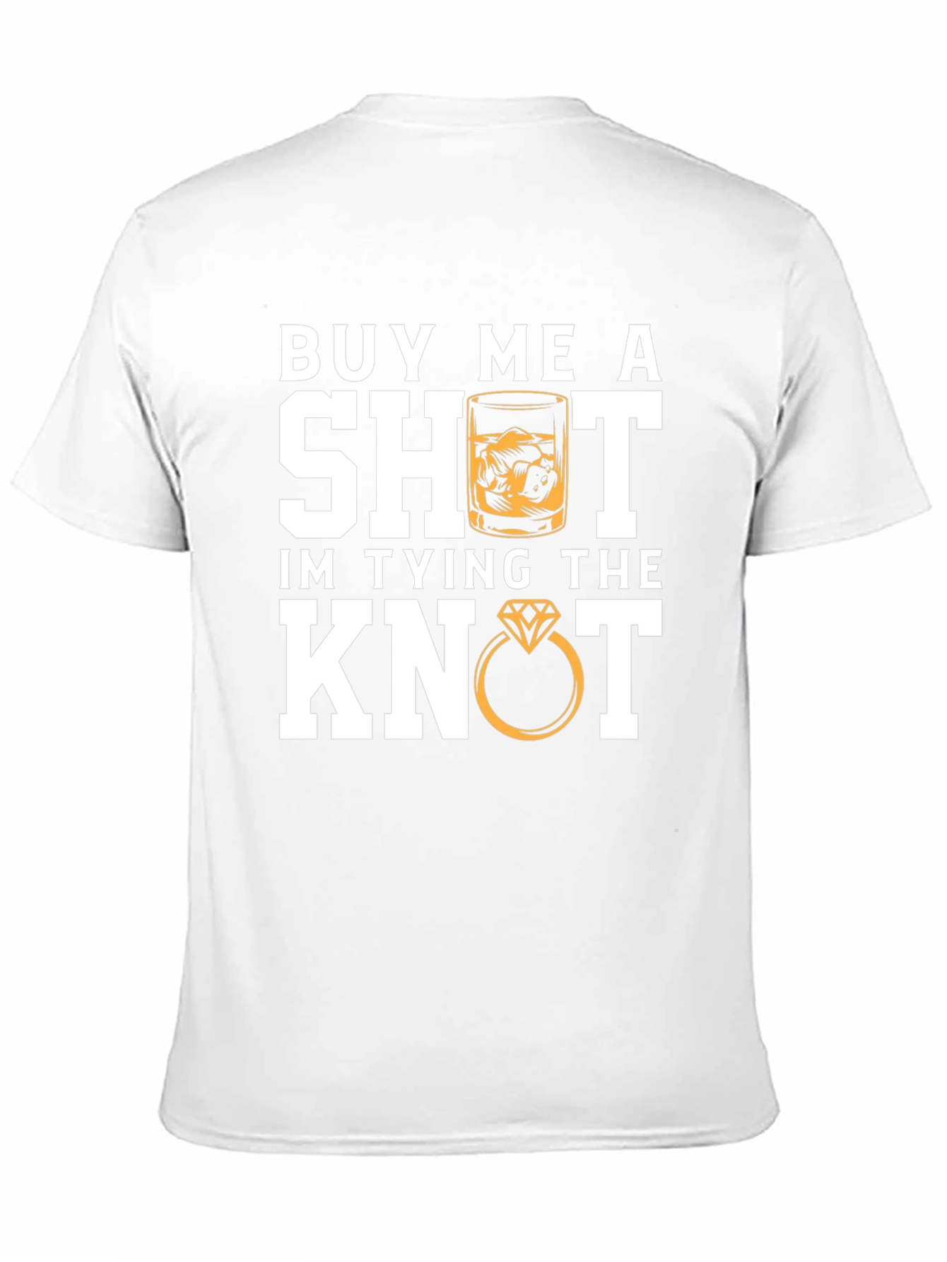 Buy Me A Shot T-Shirt: Tying The Knot Groom Tee