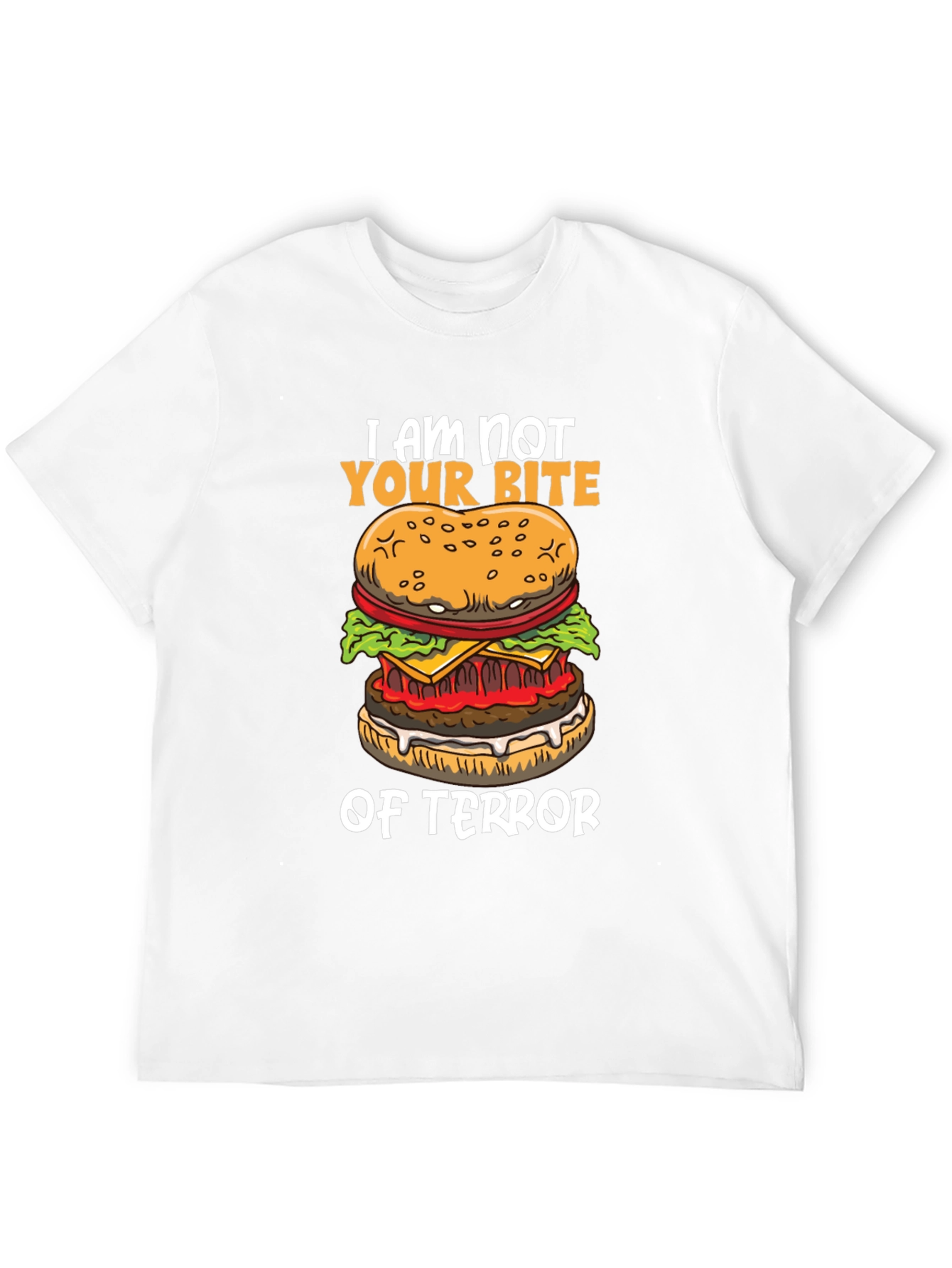 I Am Not Your Bite of Terror Burger Graphic T-Shirt