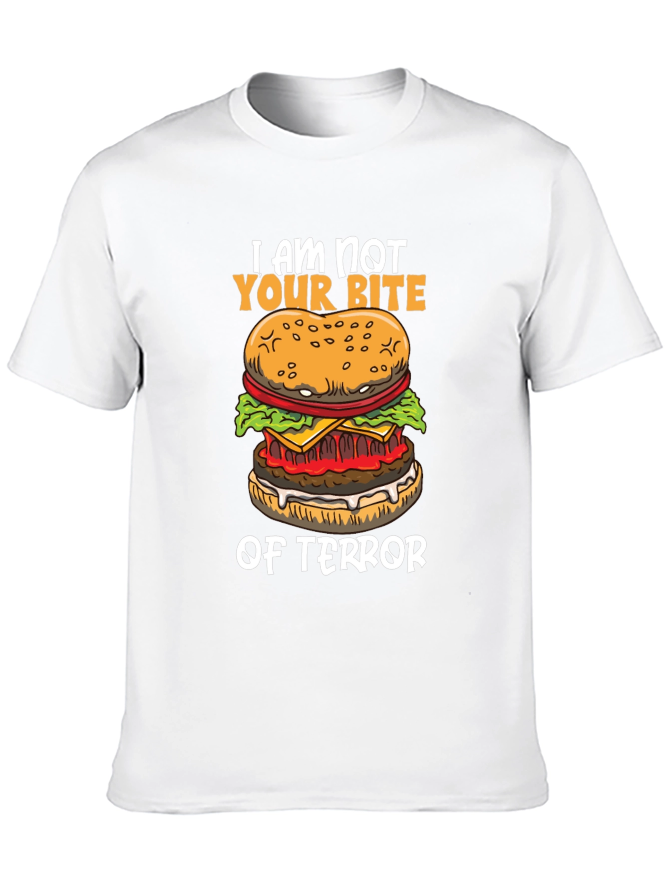 I Am Not Your Bite of Terror Burger Graphic T-Shirt
