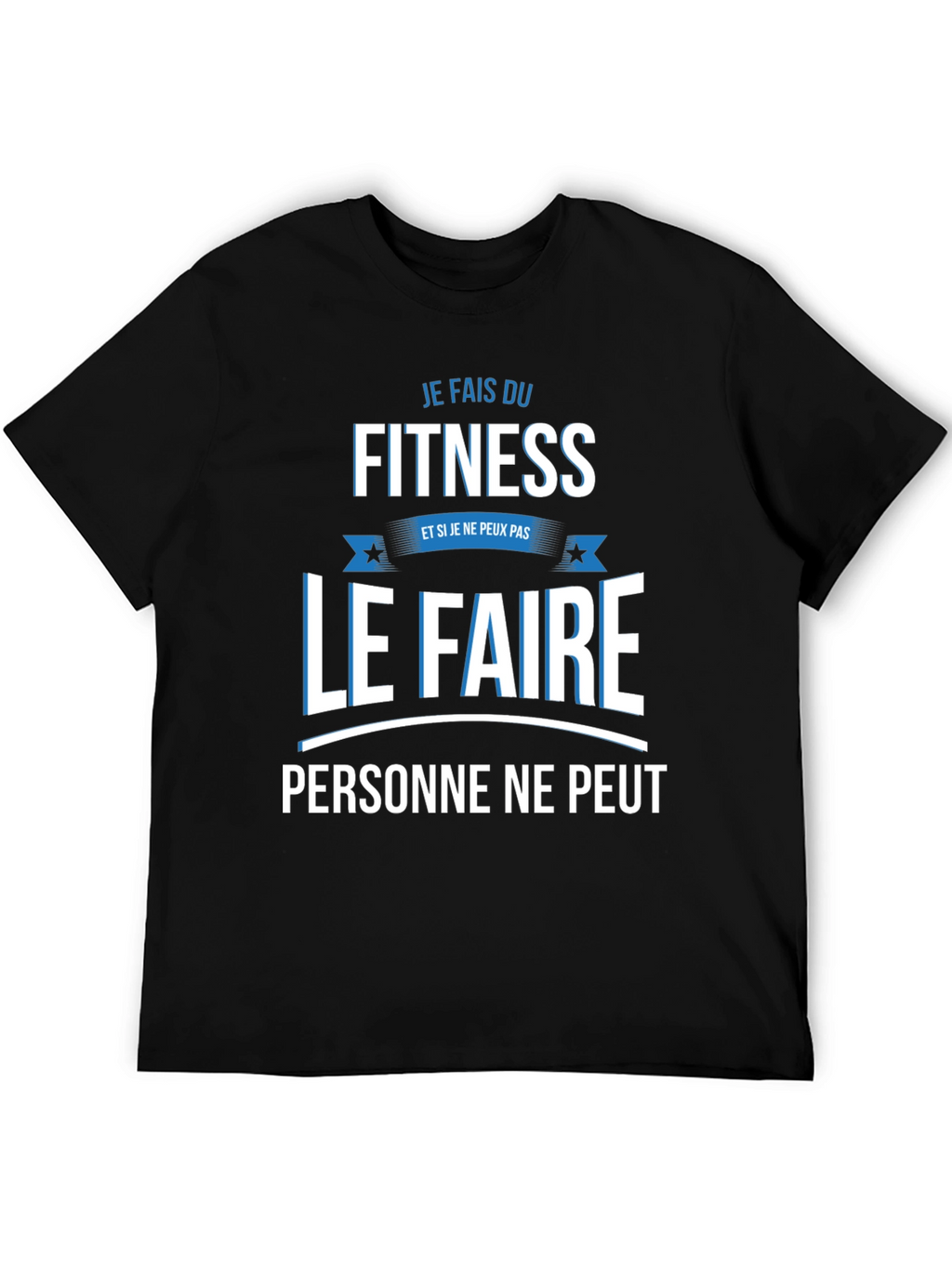 Fitness Fanatic T-Shirt - Je Fais Du Fitness