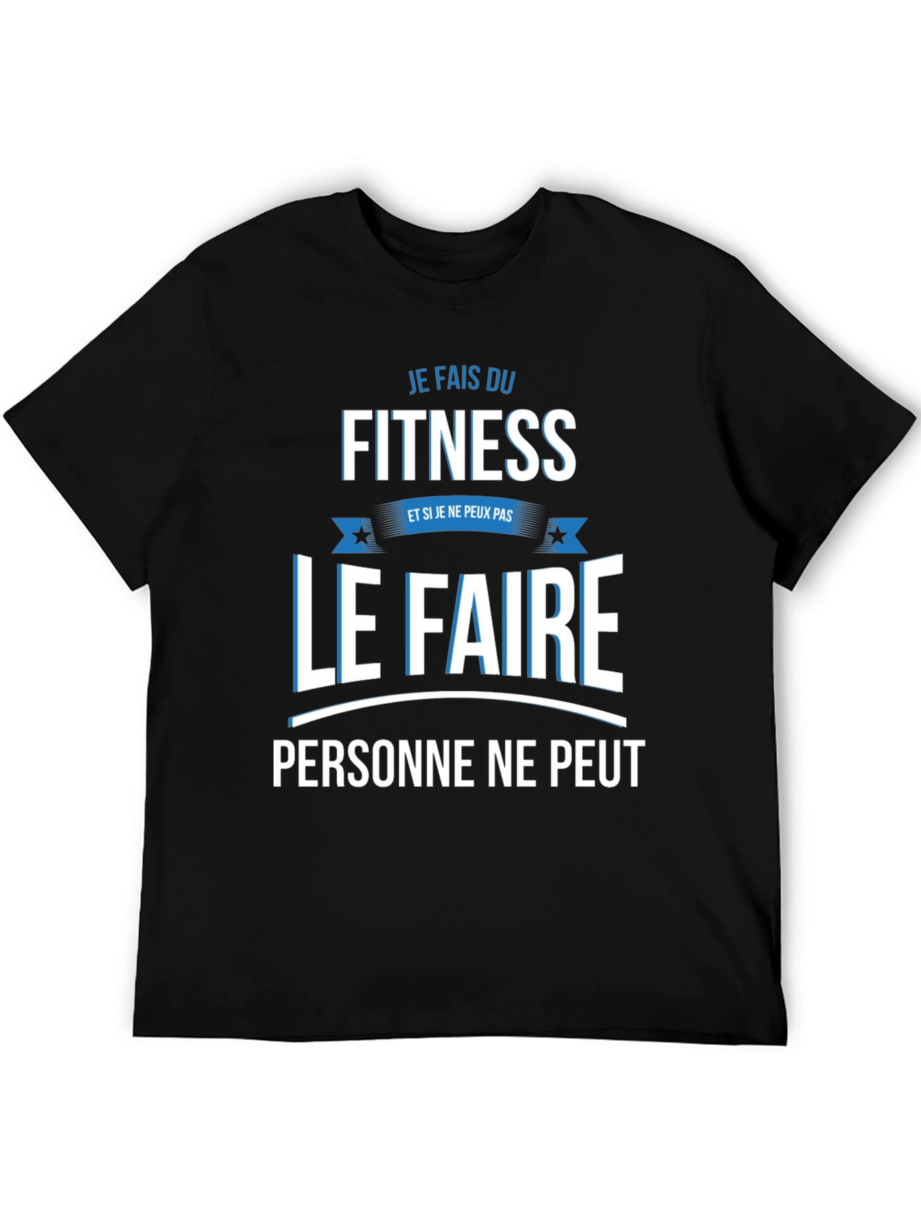 Fitness Fanatic T-Shirt - Je Fais Du Fitness