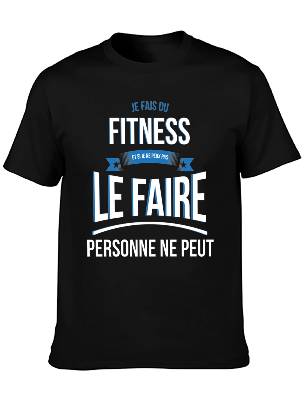 Fitness Fanatic T-Shirt - Je Fais Du Fitness