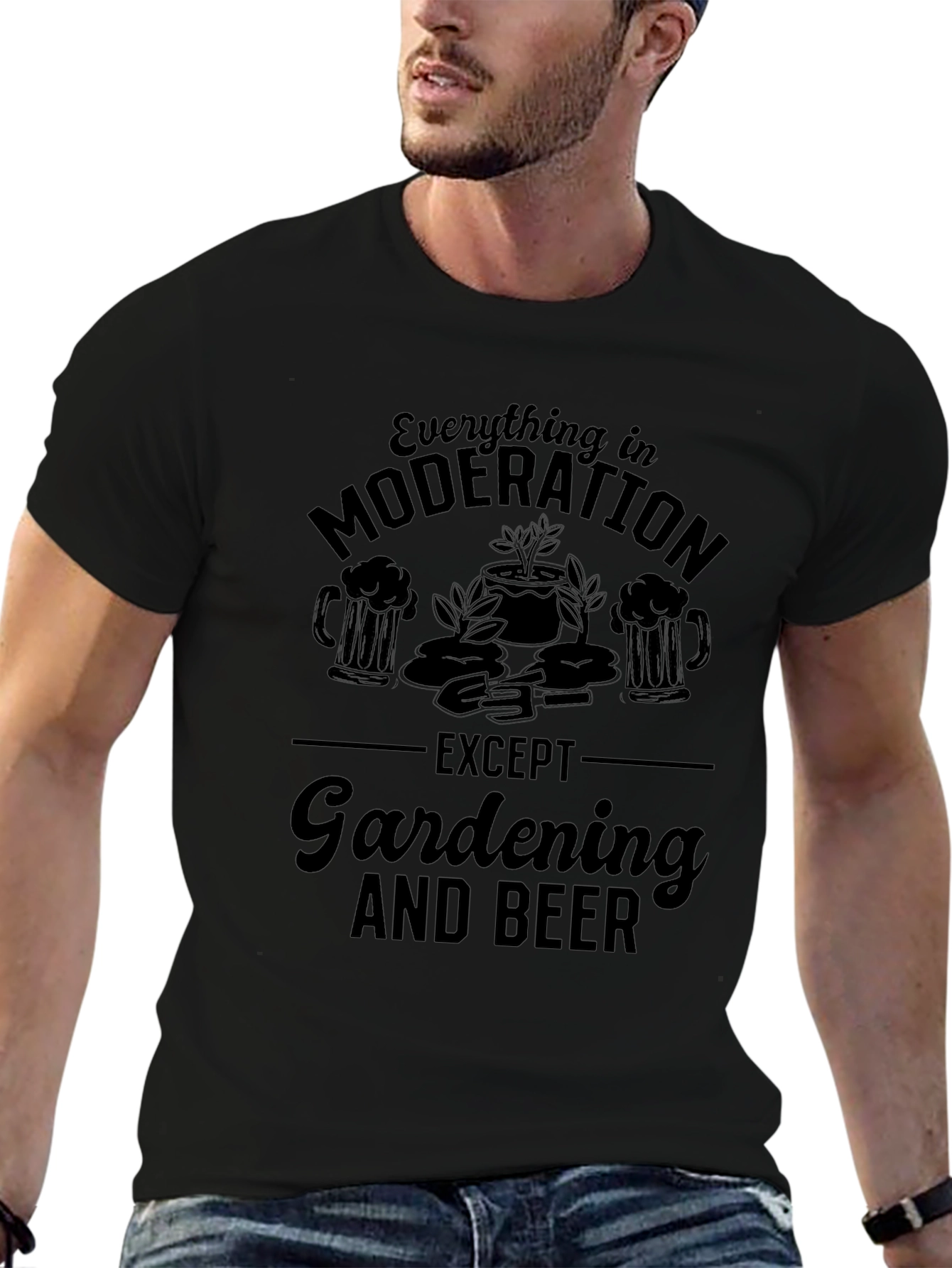 Gardening & Beer T-Shirt: Everything in Moderation Graphic Tee