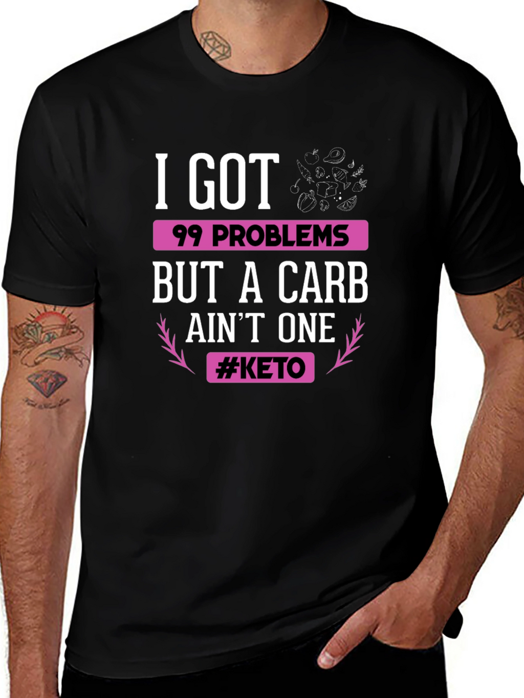 Keto Diet T-Shirt: 99 Problems But Carb Aint One