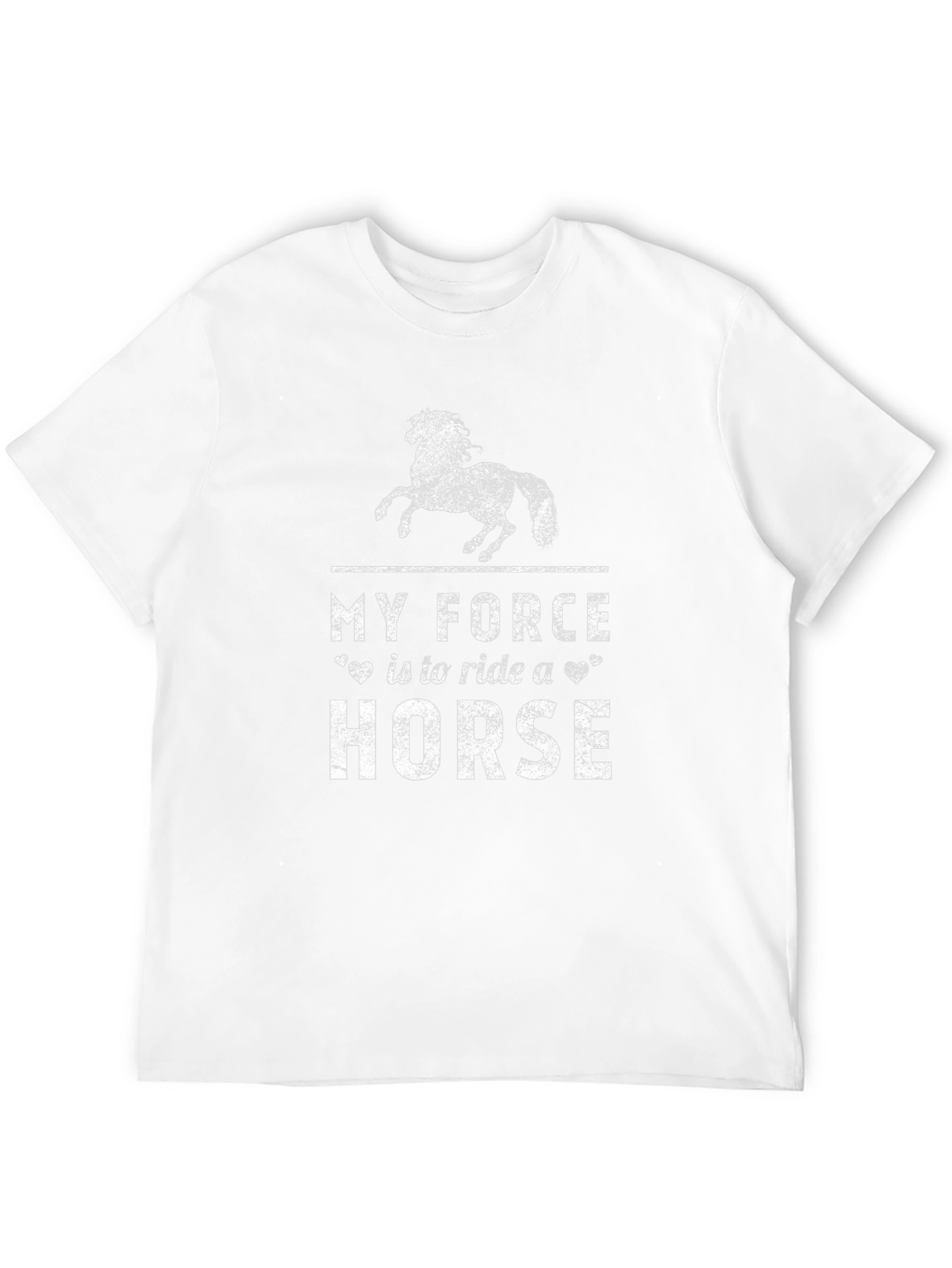 My Force is to Ride a Horse T-Shirt