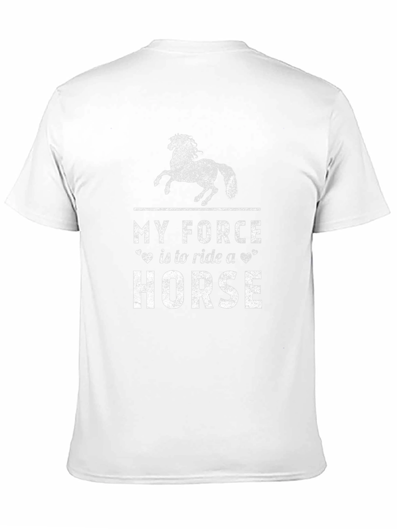 My Force is to Ride a Horse T-Shirt