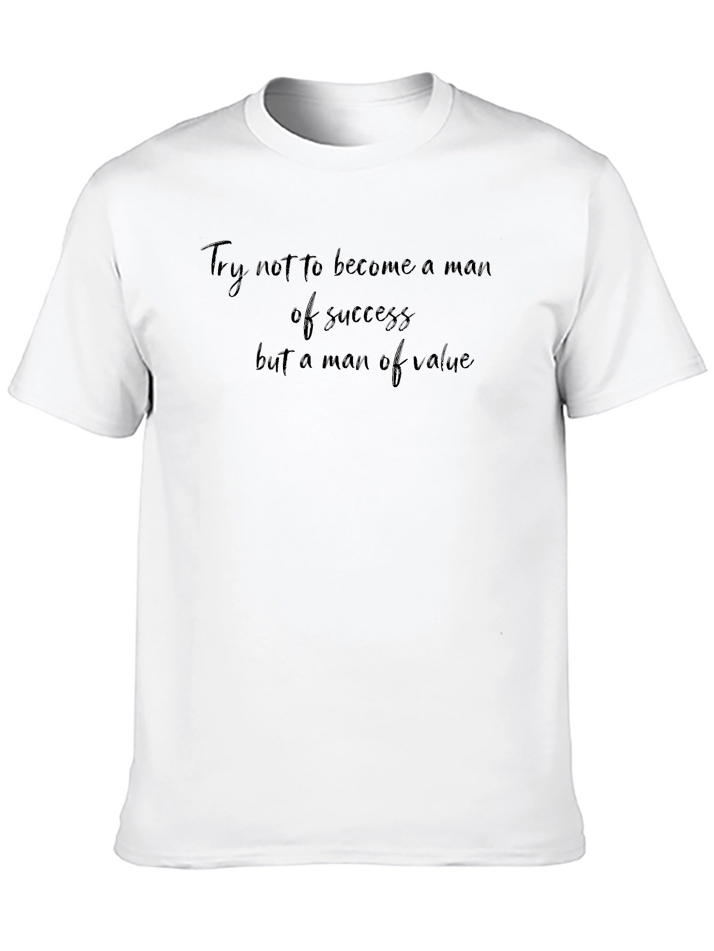 Inspirational Quote T-Shirt - Value Over Success Tee