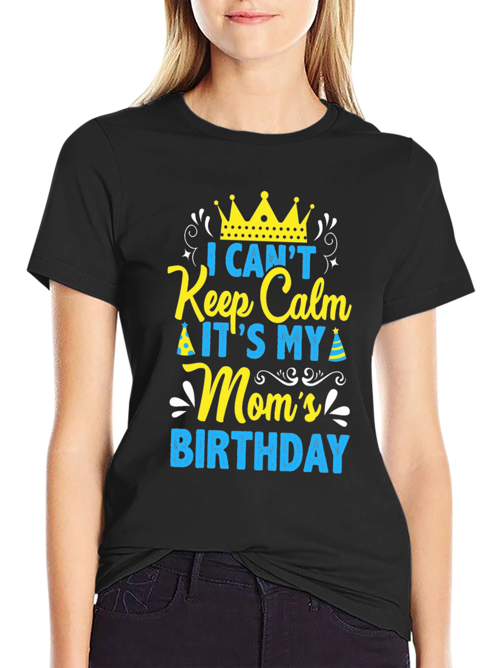 Moms Birthday T-Shirt - Keep Calm