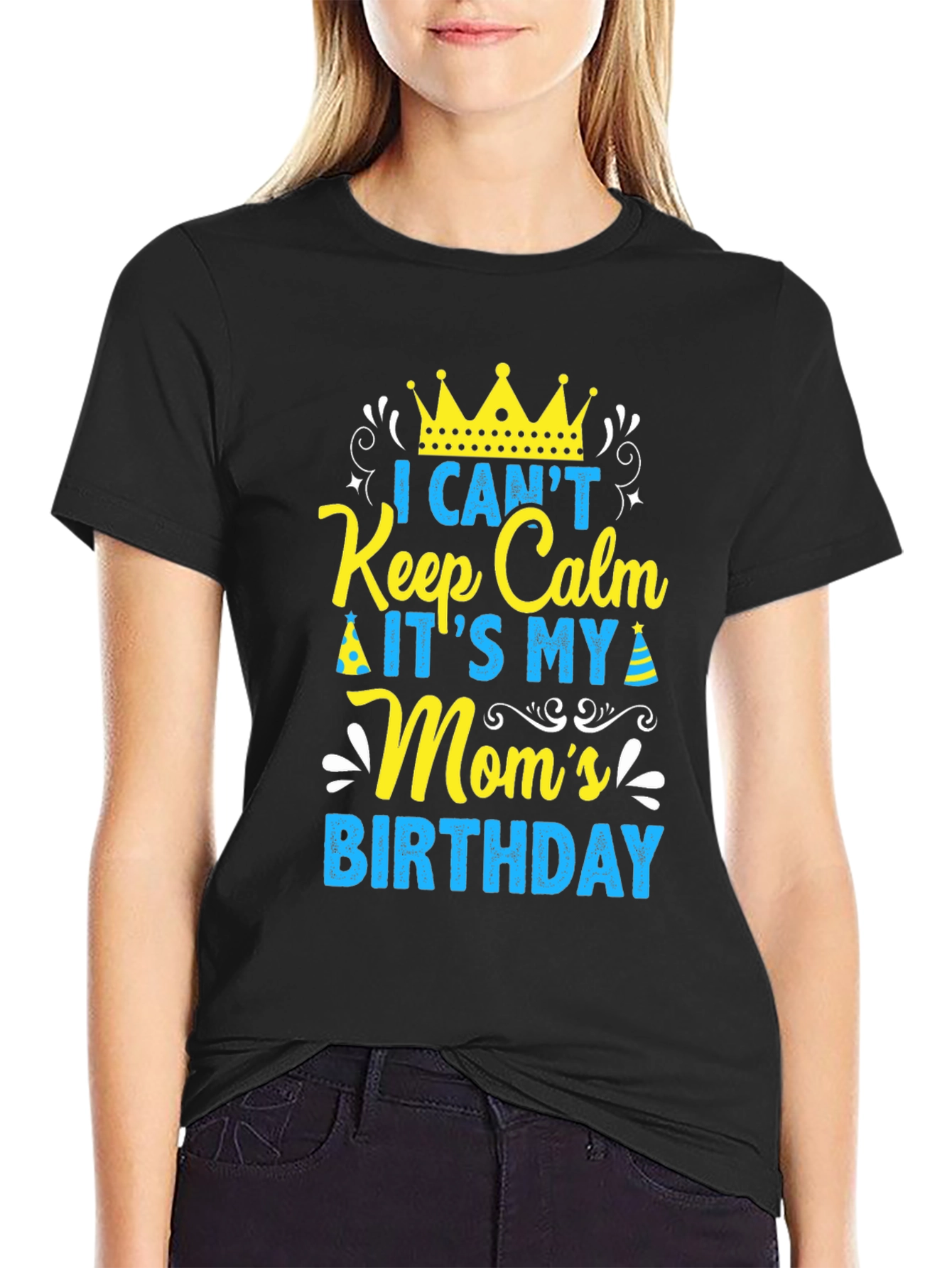 Moms Birthday T-Shirt - Keep Calm