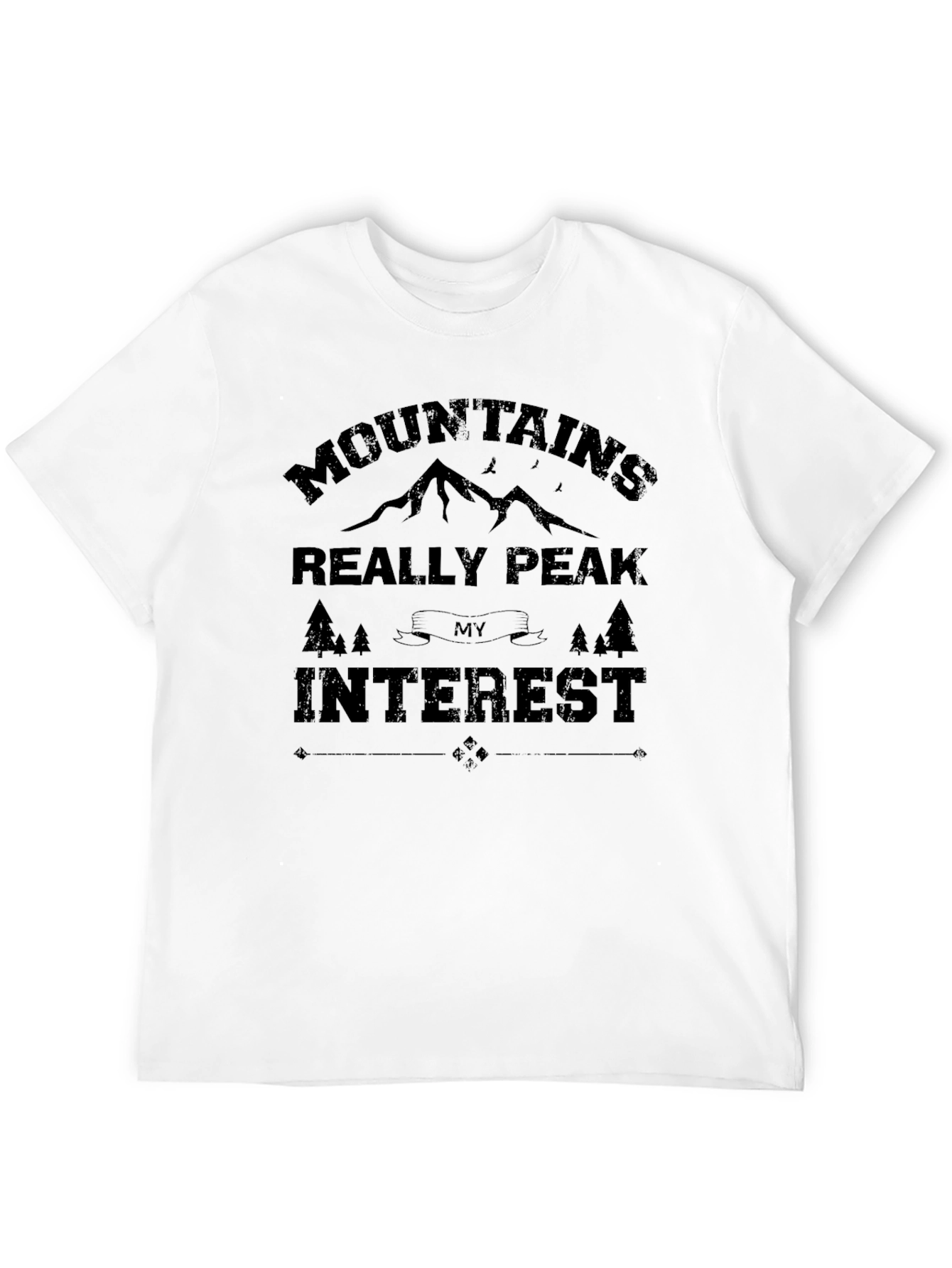 Mountains Really Peak My Interest T-Shirt