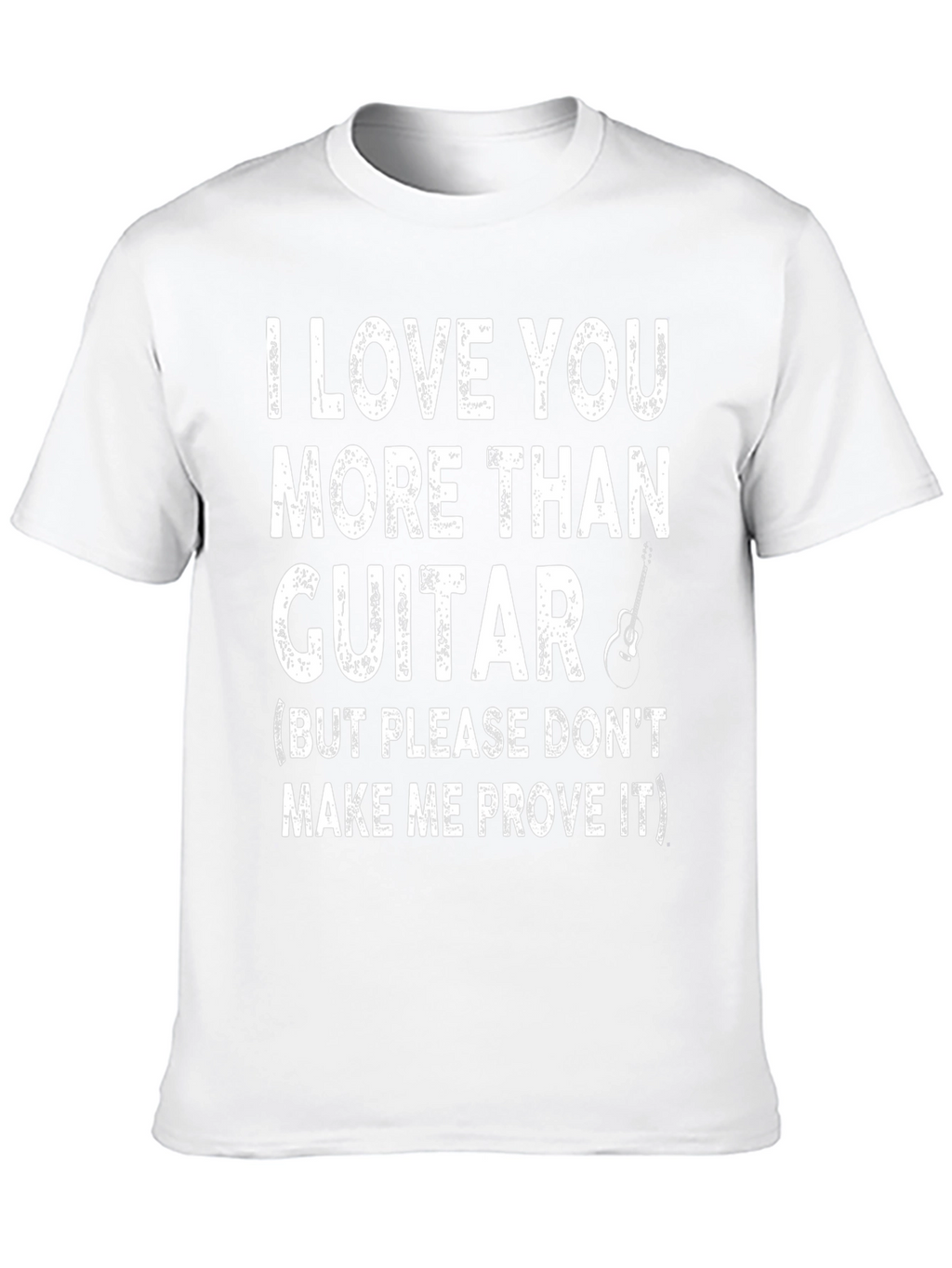 I Love You More Than Guitar Graphic Tee