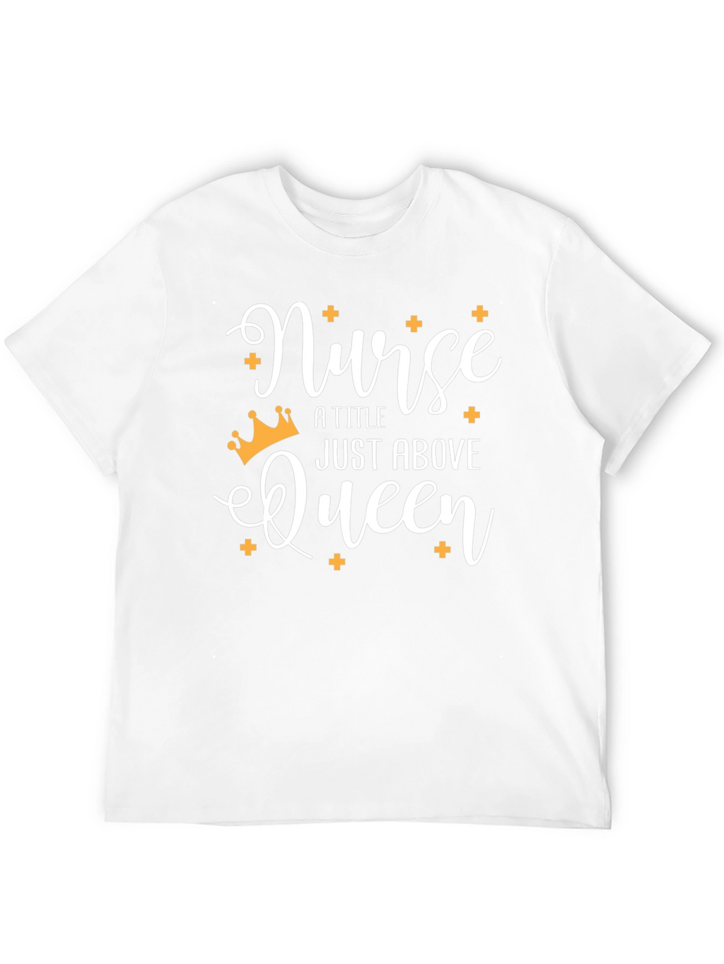Nurse Queen T-Shirt