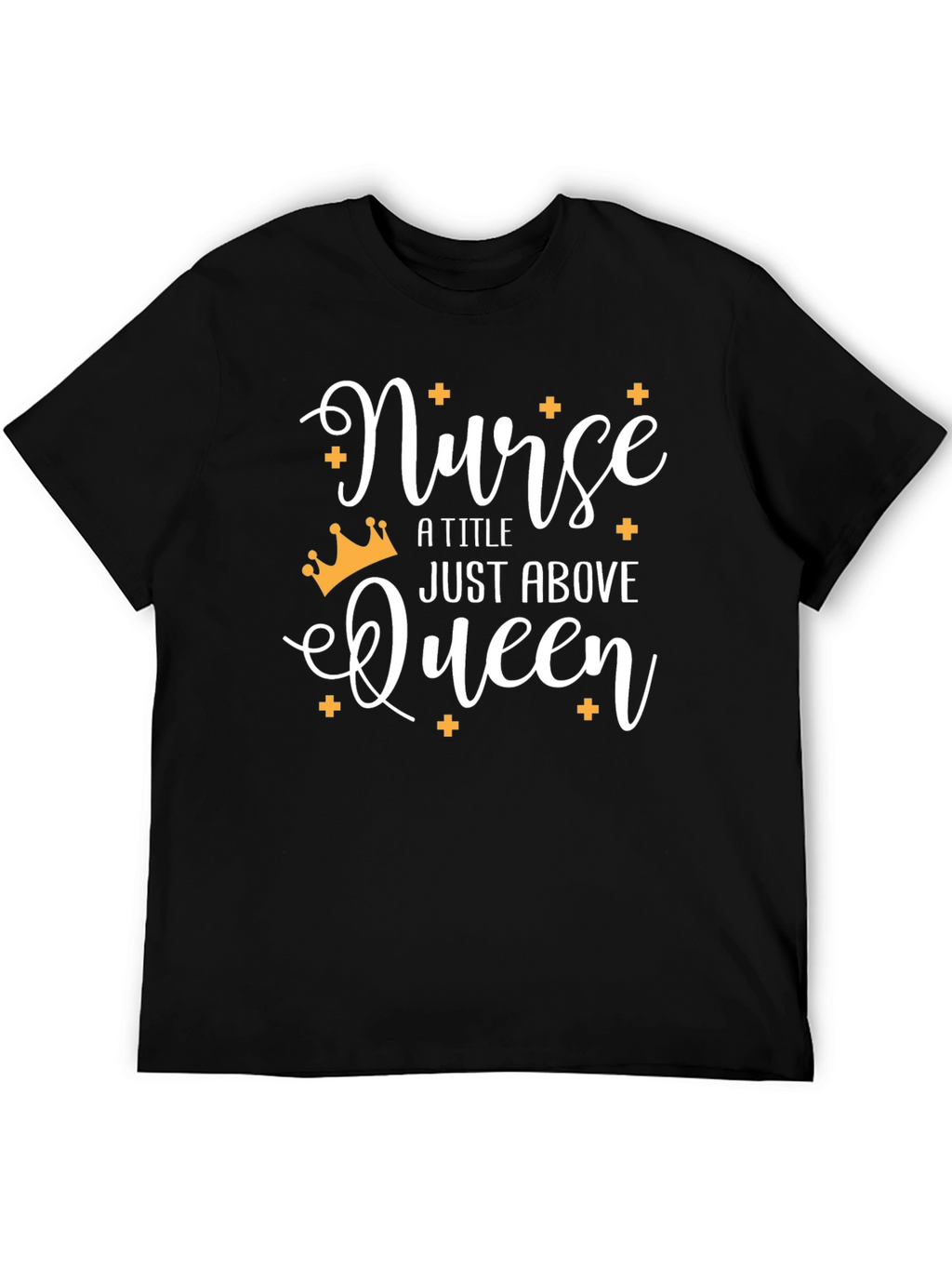 Nurse Queen T-Shirt