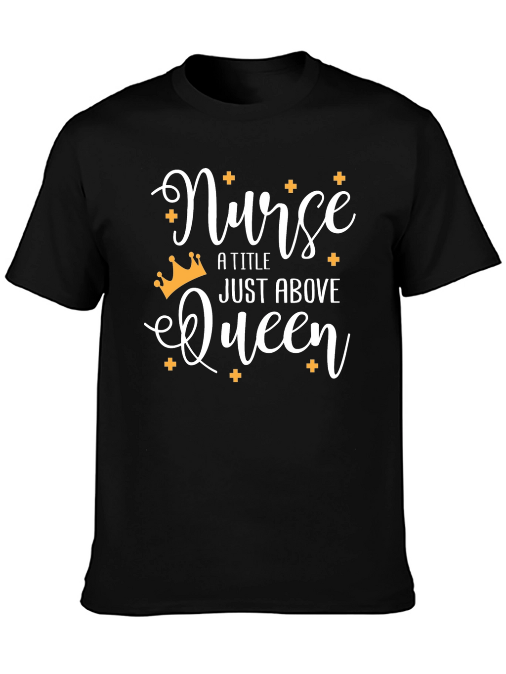 Nurse Queen T-Shirt