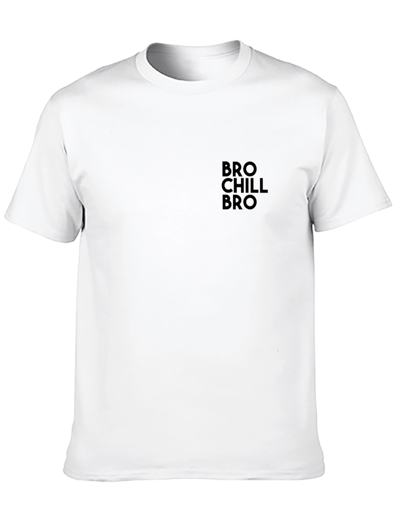 Bro Chill Bro Black T-Shirt