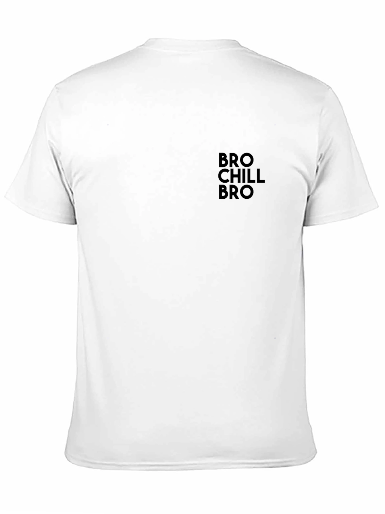 Bro Chill Bro Black T-Shirt