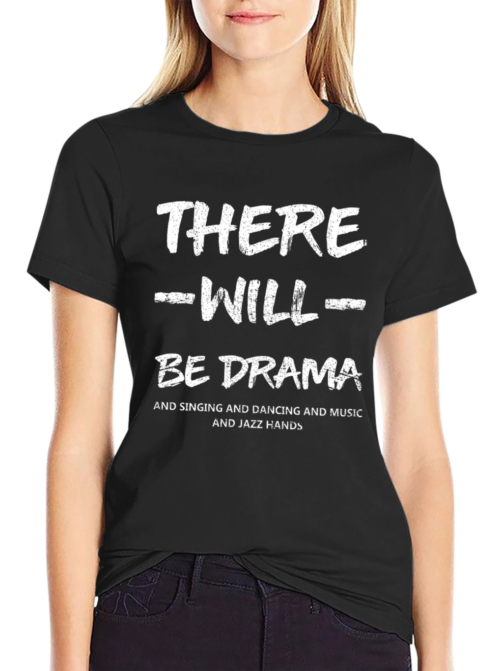 There Will Be Drama T-Shirt - Unisex
