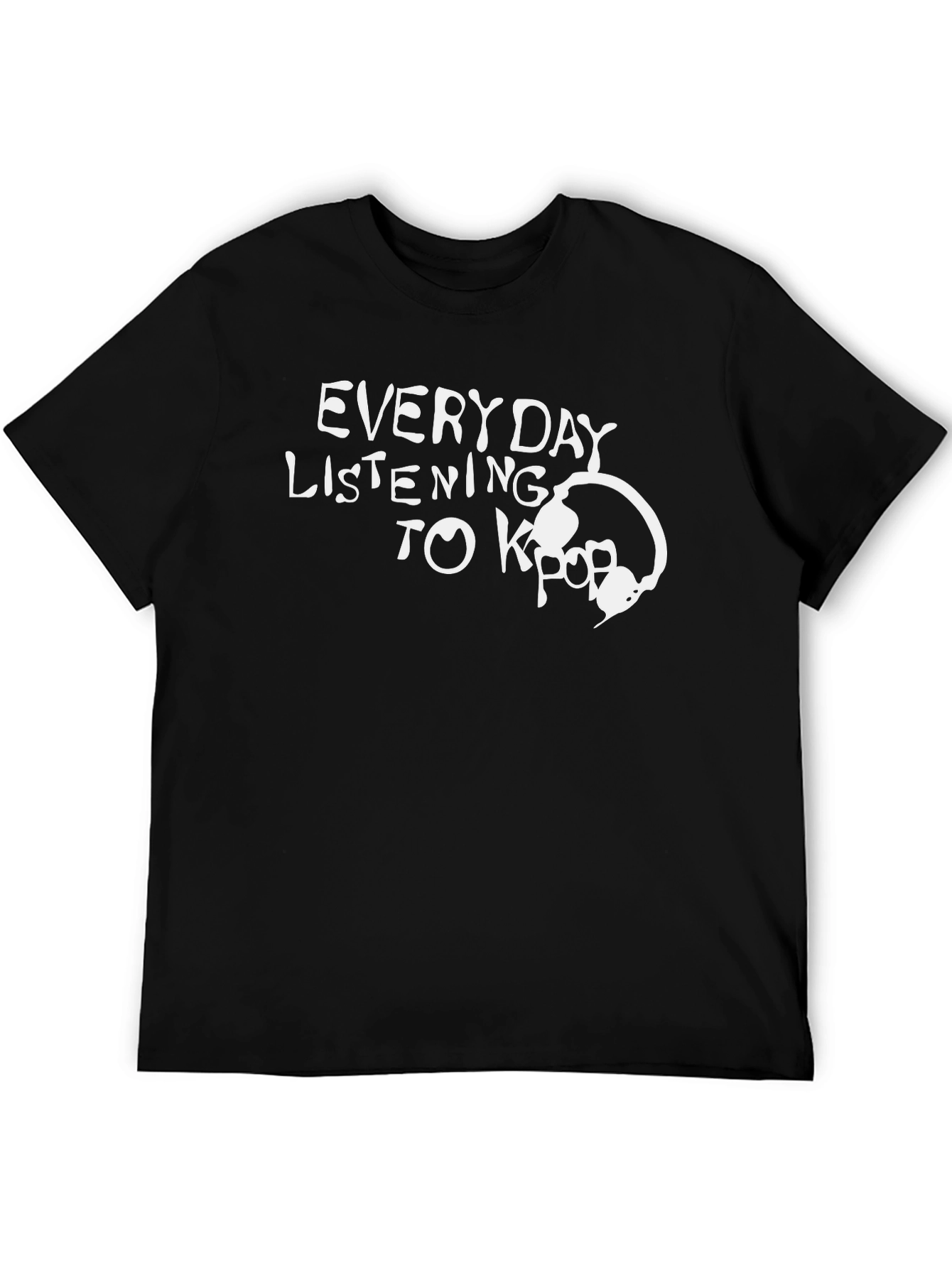 Everyday Listening to Kpop Black T-Shirt