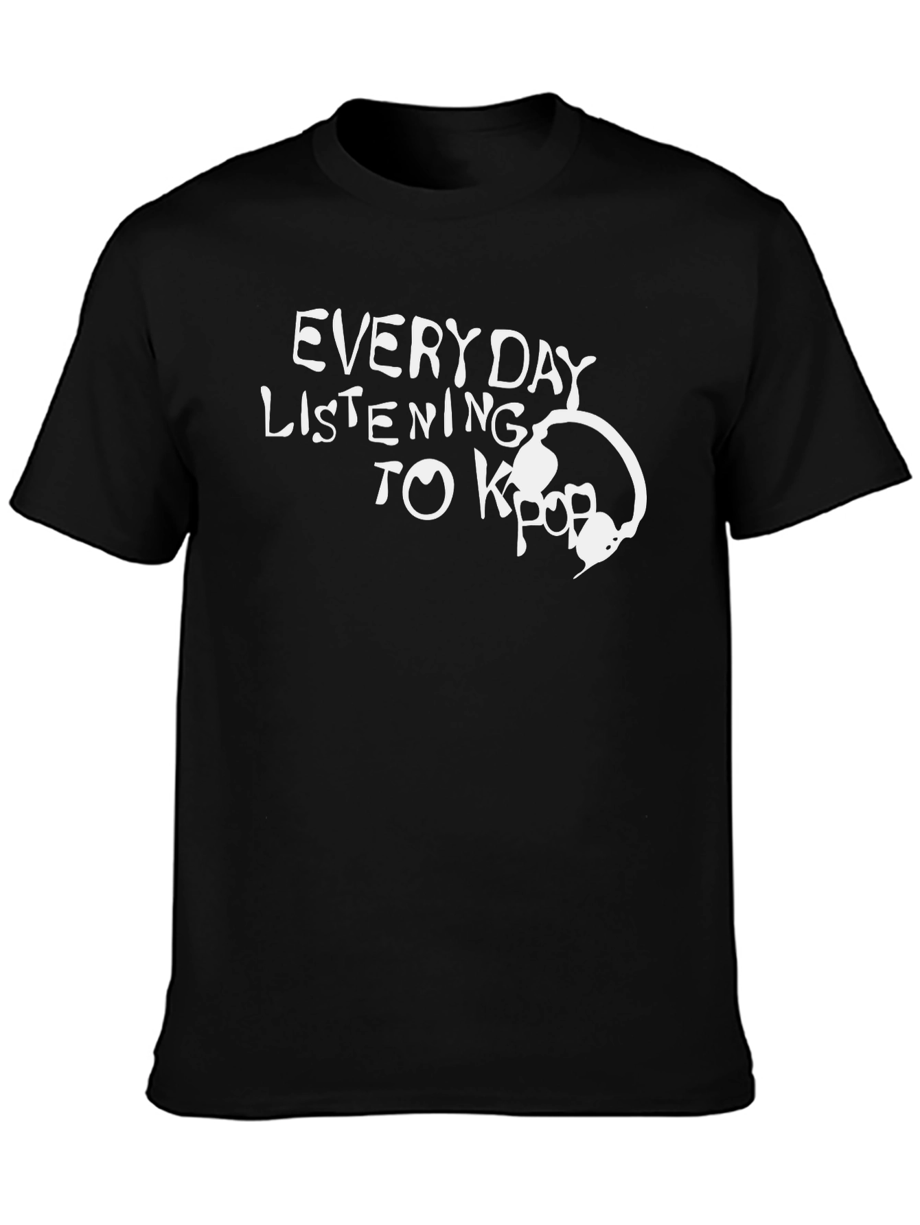 Everyday Listening to Kpop Black T-Shirt