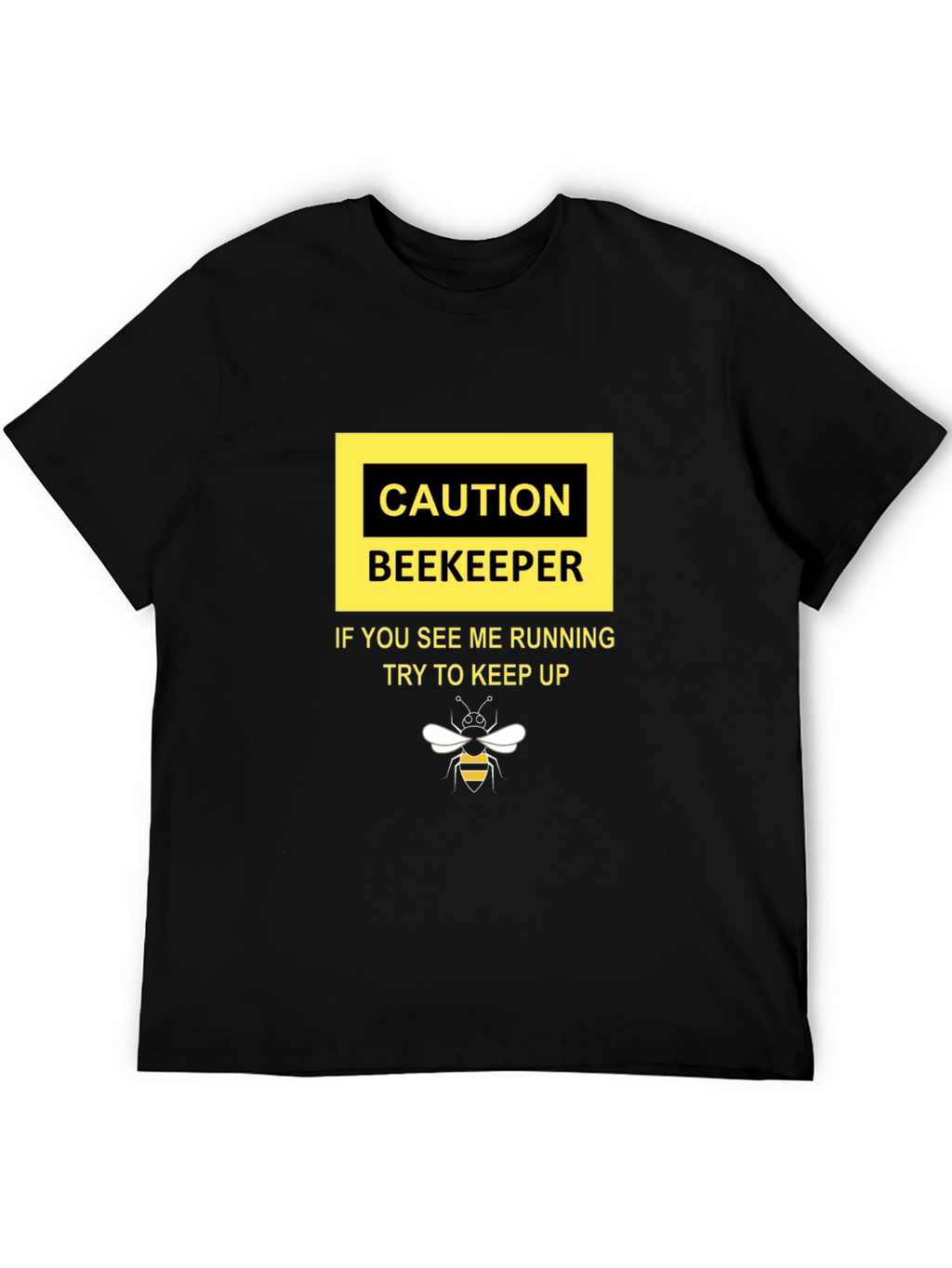 Caution Beekeepr T-Shirt